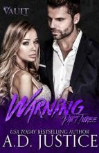 Warning, Part #3 by AD Justice