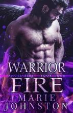 Warrior Fire by Marie Johnston