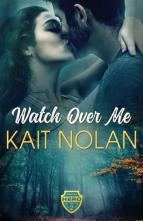 Watch Over Me by Kait Nolan
