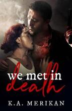 We Met in Death by K.A. Merikan