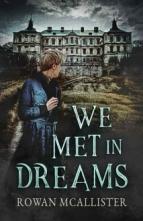 We Met in Dreams by Rowan McAllister