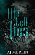 We Tell Lies by AJ Merlin