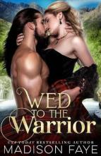 Wed to the Warrior by Madison Faye