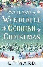 We’ll have a Wonderful Cornish Christmas by CP Ward