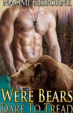 Were Bears Dare To Tread by Naomi Gisborne