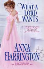 What a Lord Wants by Anna Harrington