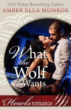 What the Wolf Wants by Amber Ella Monroe