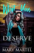 What You Deserve by Mary Martel