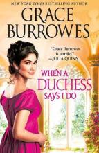 When a Duchess Says I Do by Grace Burrowes