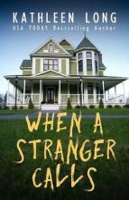 When A Stranger Calls by Kathleen Long