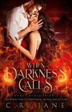 When Darkness Calls by C.R. Jane