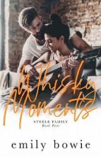 Whisky Moments by Emily Bowie