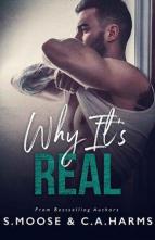 Why It’s Real by S. Moose, C. A. Harms
