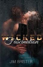 Wicked Fascination by J. M. Brister