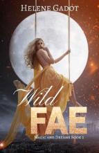 Wild Fae by Helene Gadot