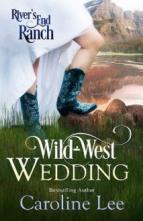 Wild West Wedding by Caroline Lee