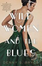 Wild Women and the Blues by Denny S. Bryce