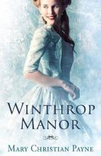 Winthrop Manor by Mary Christian Payne