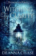 Witching for Clarity by Deanna Chase