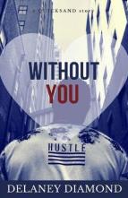 Without You by Delaney Diamond