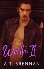 Worth It by A.T. Brennan