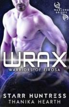 Wrax by Thanika Hearth, Starr Huntress