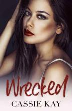 Wrecked by Cassie Kay