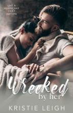 Wrecked By Her by Kristie Leigh