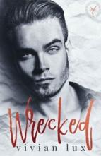 Wrecked by Vivian Lux