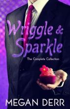Wriggle & Sparkle by Megan Derr