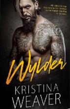 Wylder: Complete Series by Kristina Weaver