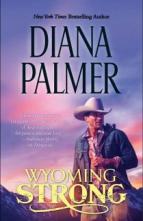 Wyoming Strong by Diana Palmer