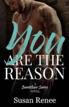 You Are the Reason by Susan Renee