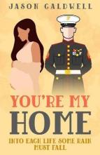 You’re My Home by Jason Caldwell