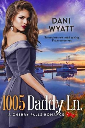 1005 Daddy Ln. by Dani Wyatt