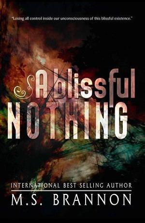 A Blissful Nothing by M.S. Brannon