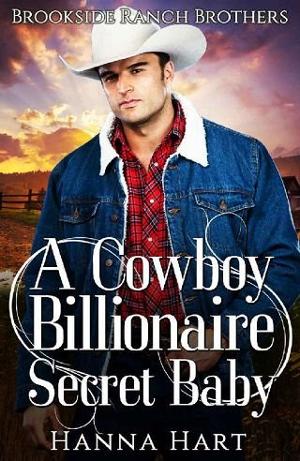 A Cowboy Billionaire Secret Baby by Hanna Hart