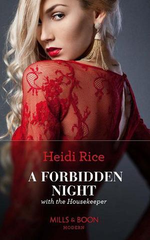 A Forbidden Night with the Housekeeper by Heidi Rice