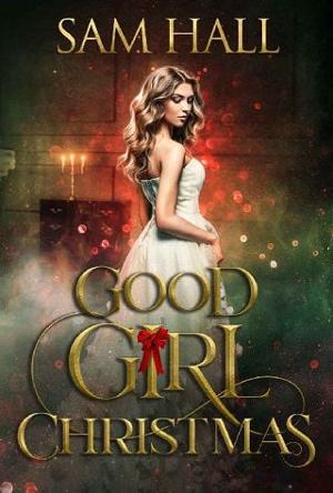 A Good Girl Christmas by Sam Hall