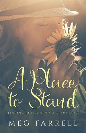 A Place to Stand by Meg Farrell