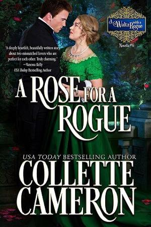 A Rose for a Rogue by Collette Cameron