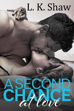 A Second Chance at Love by LK Shaw