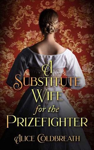 A Substitute Wife for the Prizefighter by Alice Coldbreath