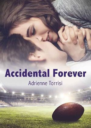 Accidental Forever by Adrienne Torrisi