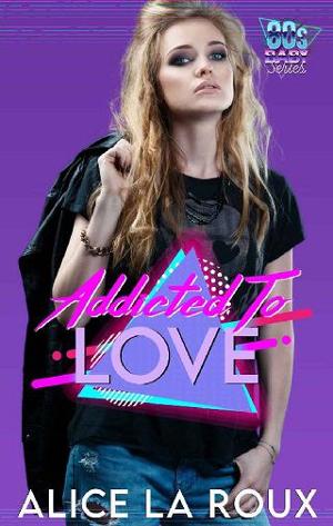 Addicted to Love by Alice La Roux