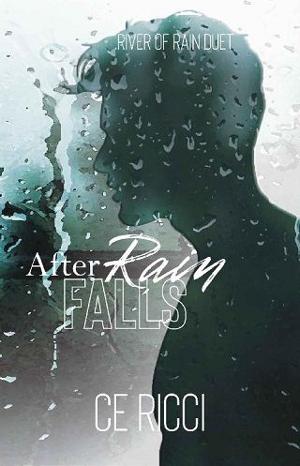 After Rain Falls by C.E. Ricci