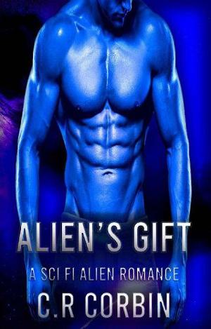 Alien’s Gift by C.R Corbin