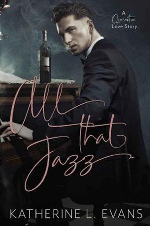 All That Jazz by Katherine L. Evans