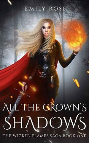 All the Crown’s Shadows by Emily Rose