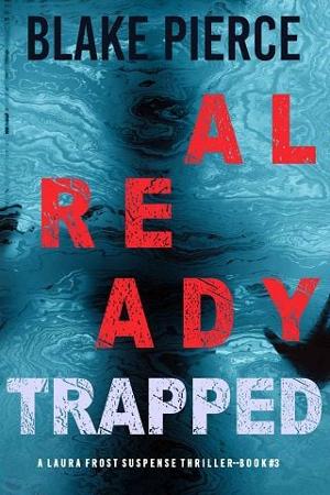 Already Trapped by Blake Pierce